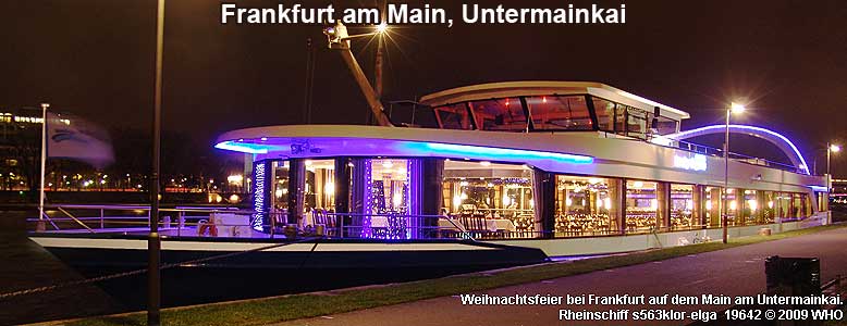 Weihnachtsfeier bei Frankfurt auf dem Main am Untermainkai: Rheinschiff s563klor-elga.